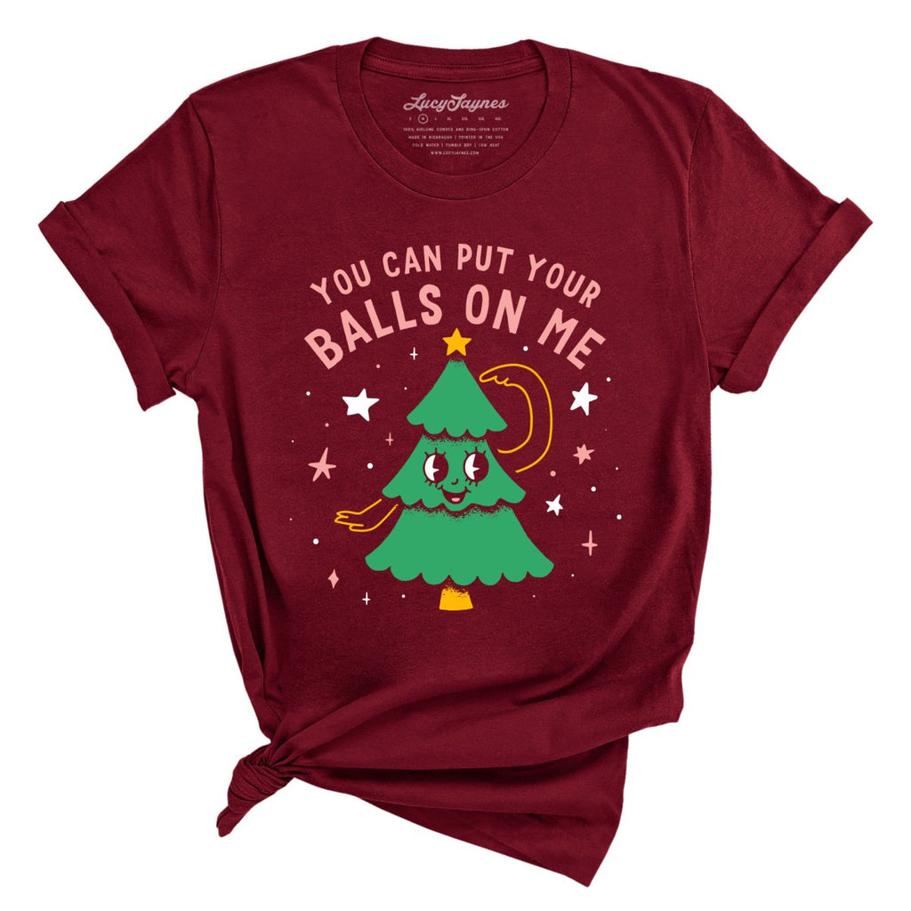 You Can Put Your Balls On Me Tee – Lucy Jaynes