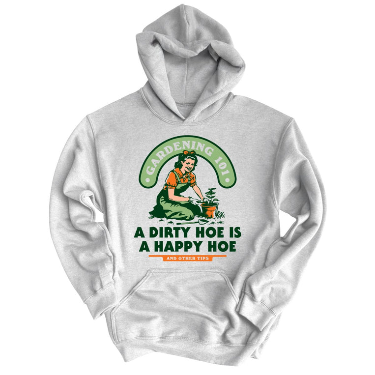 A Dirty Hoe Is A Happy Hoe - Grey Heather - Full Front