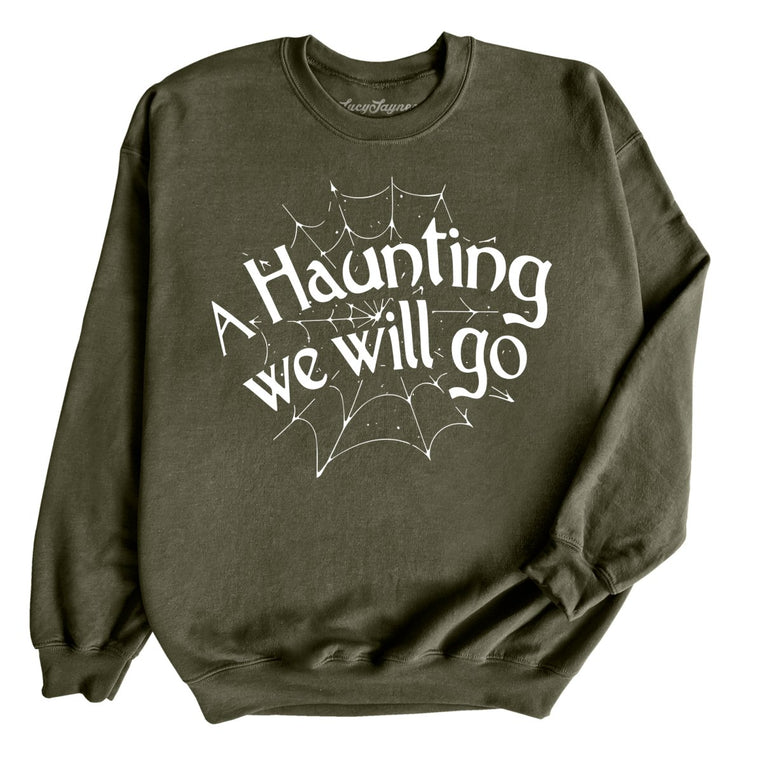 A Haunting We Will Go - Military Green - Full Front