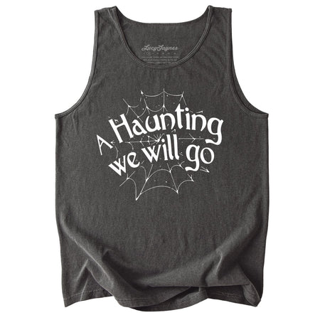 A Haunting We Will Go Comfort Colors Tank Top