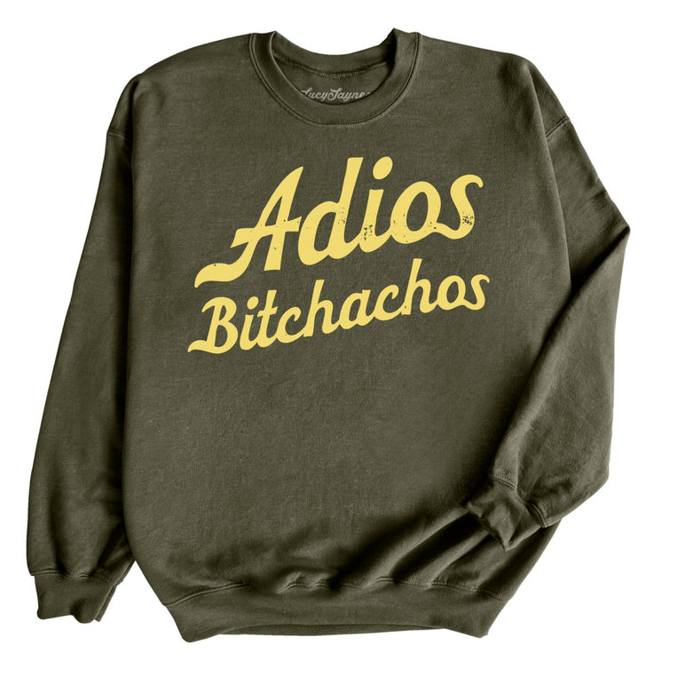 Adios Bitchachos - Military Green - Full Front
