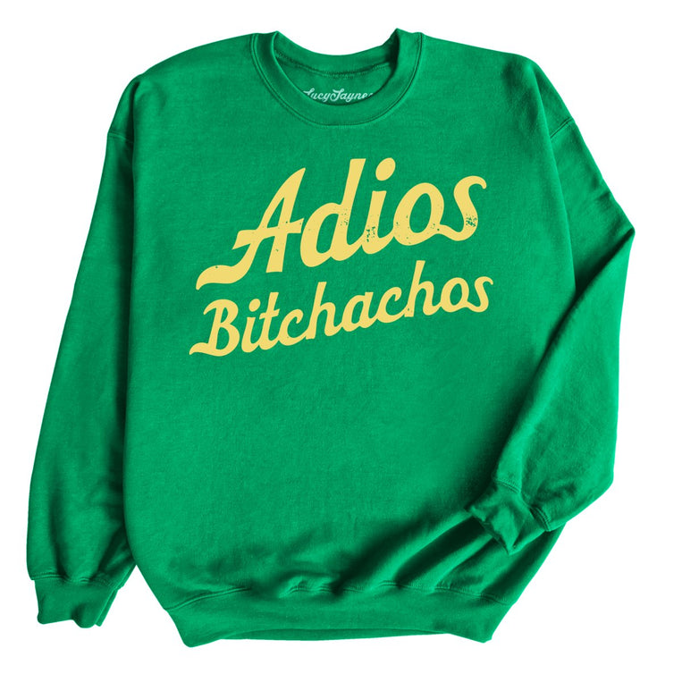 Adios Bitchachos - Irish Green - Full Front