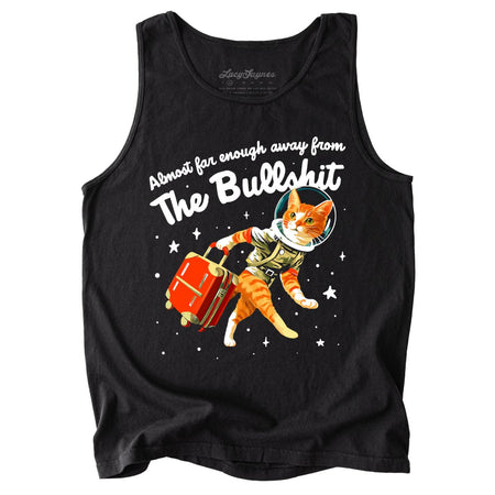 Almost Far Enough Away From The Bullshit Comfort Colors Tank Top
