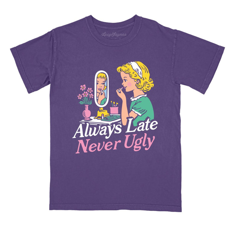 Always Late Never Ugly - Grape - 