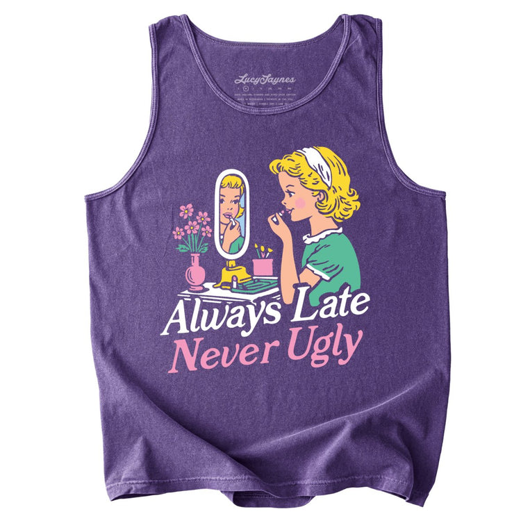Always Late Never Ugly Comfort Colors Graphic Tank Top - Grape