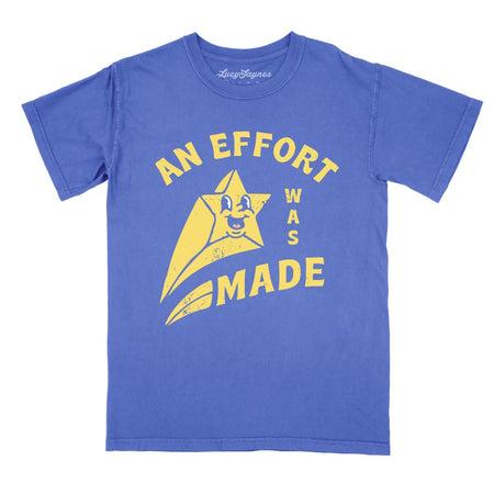 An Effort Was Made Comfort Colors Tee