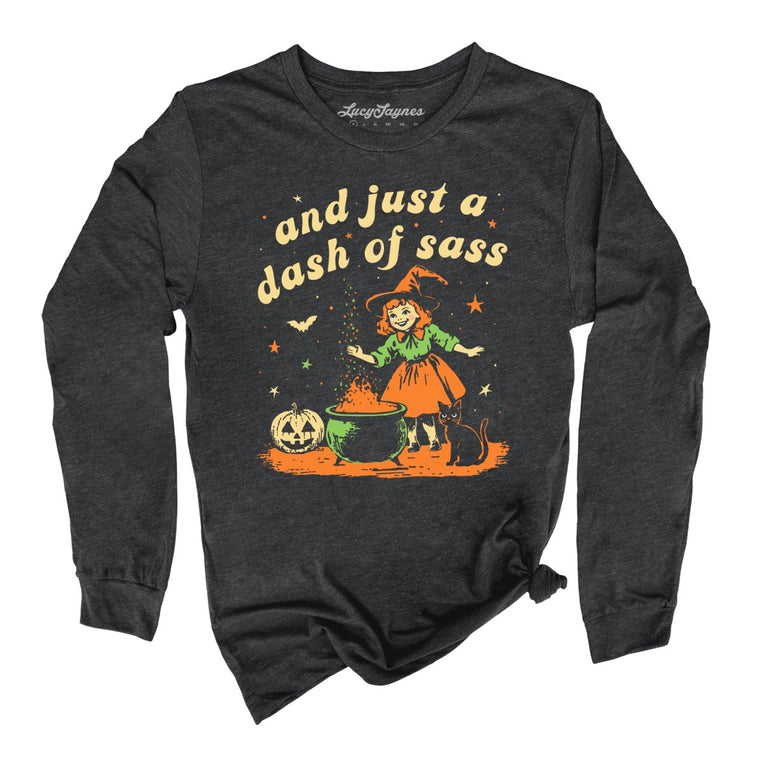 And Just A Dash Of Sass - Dark Grey Heather - Full Front