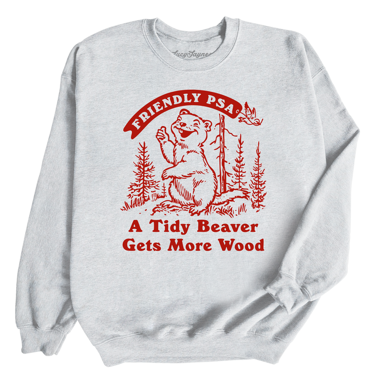 A Tidy Beaver Gets More Wood - Sweatshirt