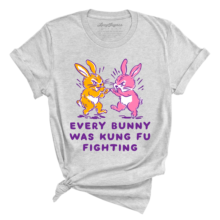 Every Bunny Was Kung Fu Fighting - Tee