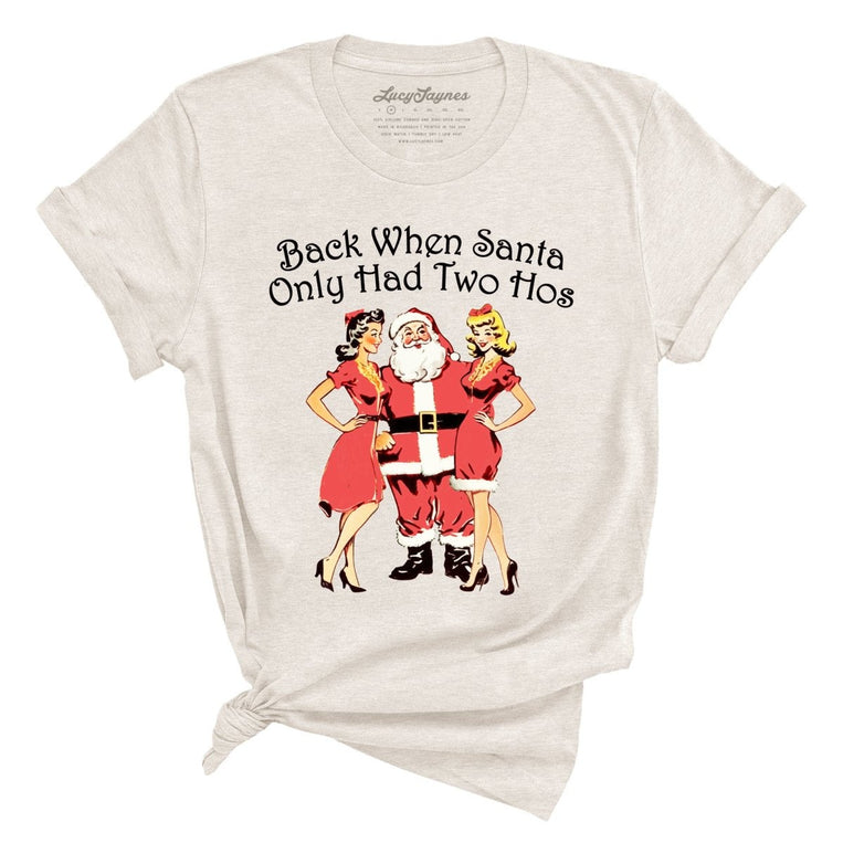 Back When Santa Only Had Two Hos - Heather Dust - Full Front
