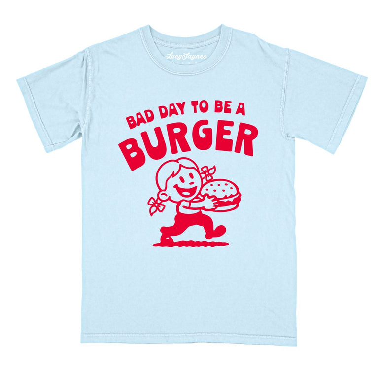 Bad Day To Be A Burger - Chambray - Comfort Colors Tee