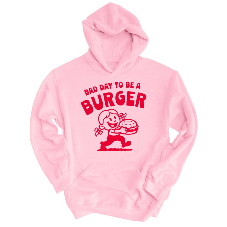 Bad Day To Be A Burger - Light Pink - Unisex Hoodie