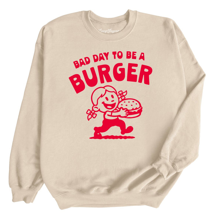 Bad Day To Be A Burger - Sand - Unisex Sweatshirt