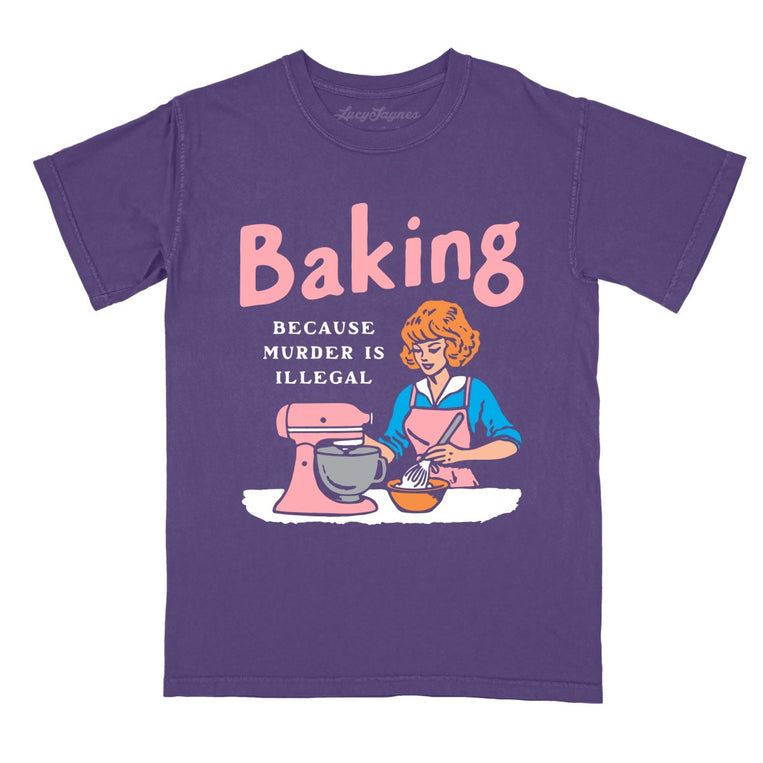 Baking Because Murder Is Illegal - Grape - Comfort Colors Tee