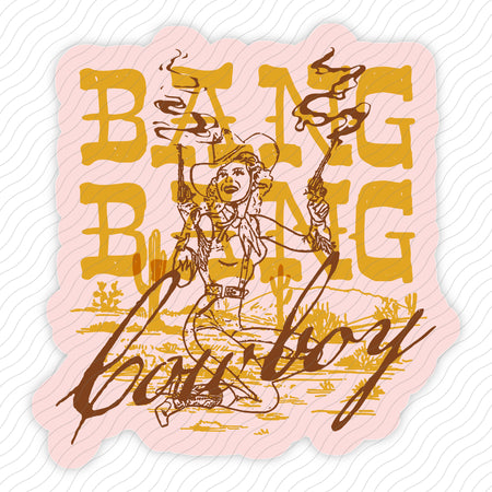 Bang Bang Cowboy Sticker