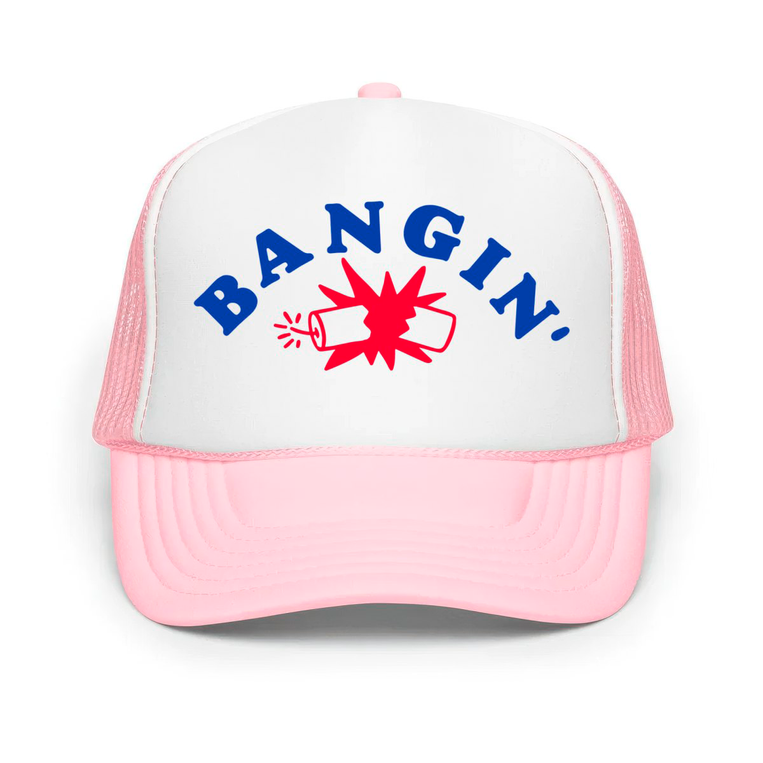 Bangin' - Classic Foam Trucker Hat