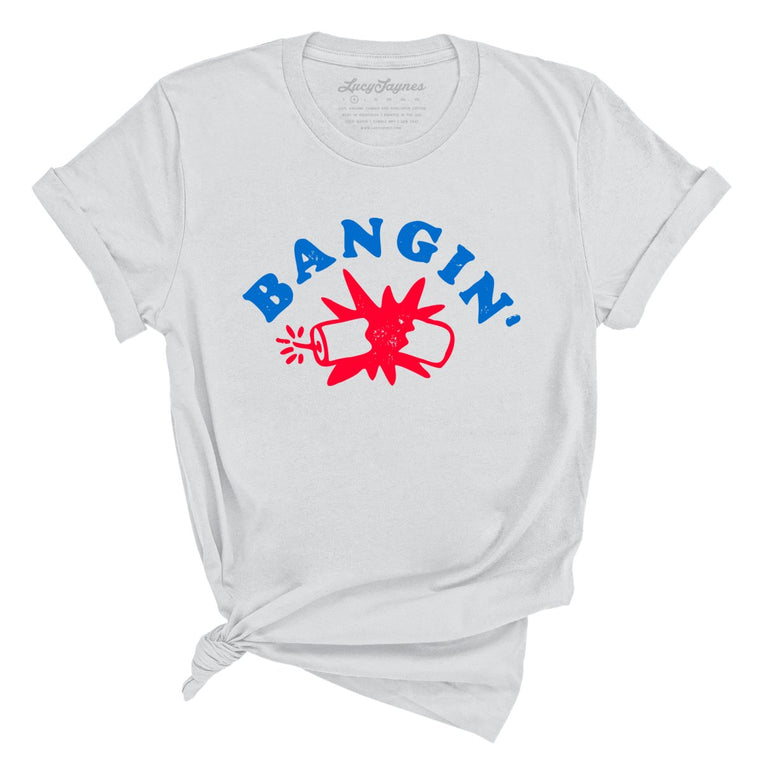Bangin' - Silver - Unisex T-Shirt