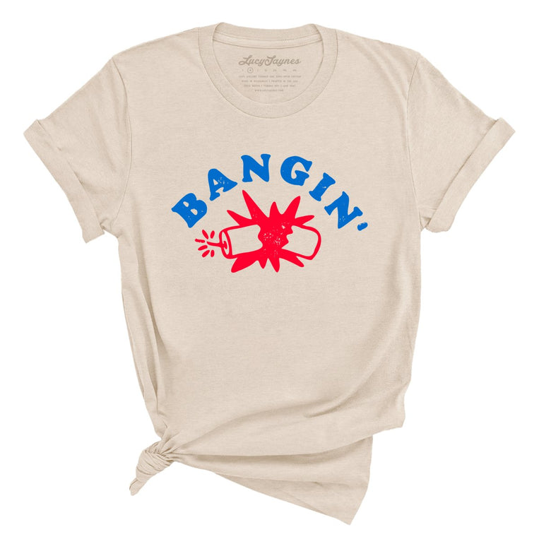 Bangin' - Soft Cream - Unisex T-Shirt
