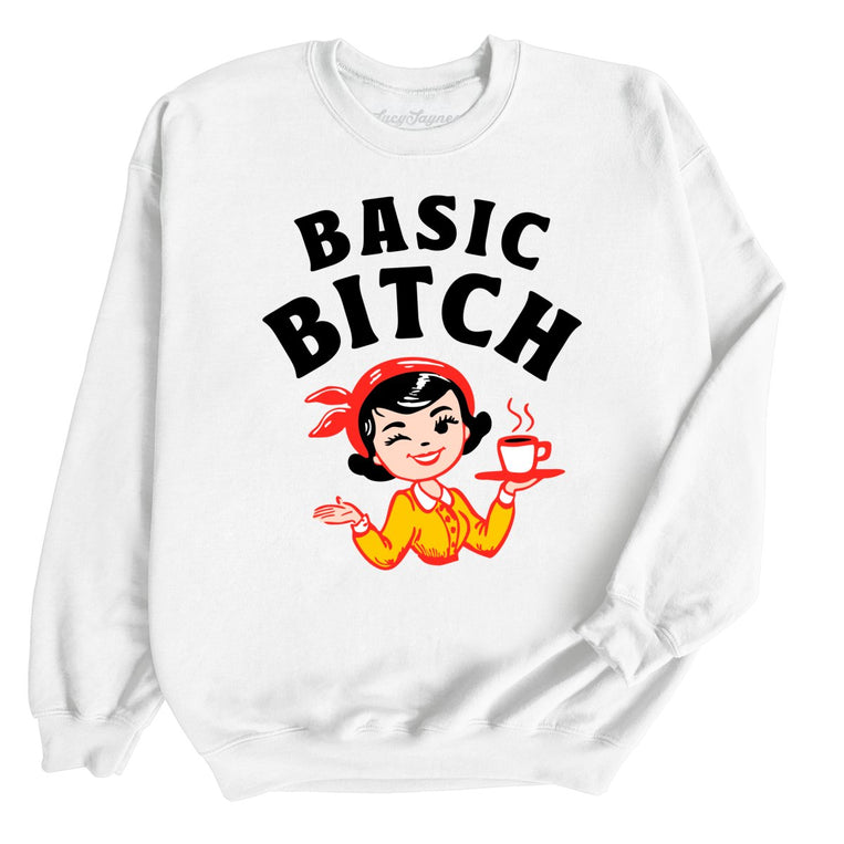 Basic Bitch - White - Unisex Sweatshirt