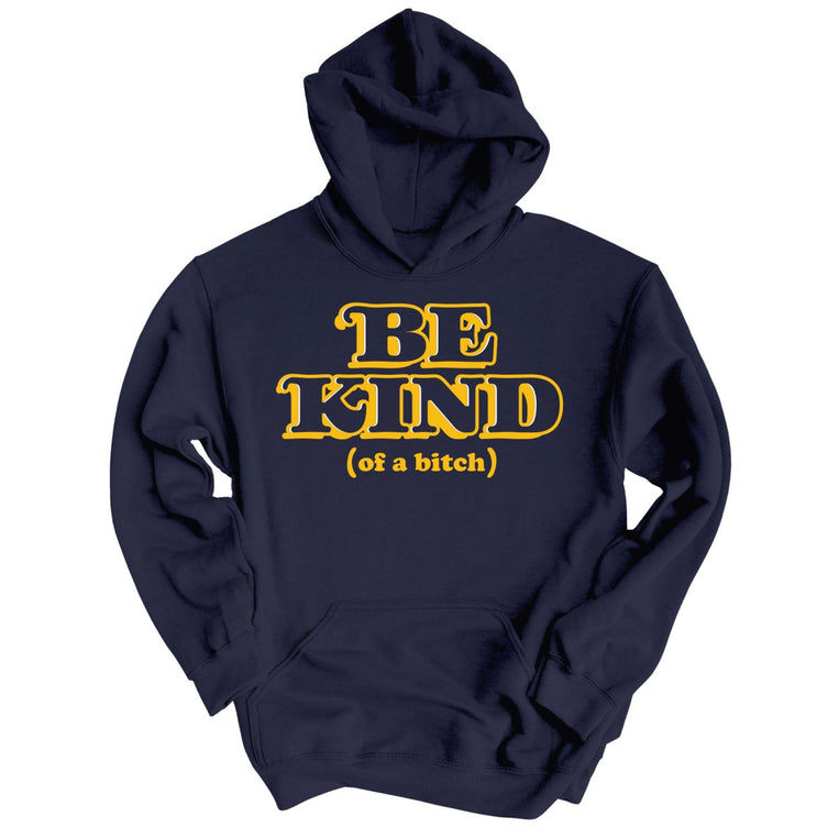 Be Kind Of A Bitch - Classic Navy - Full Front