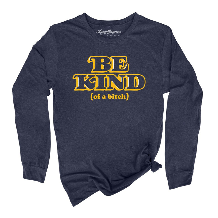 Be Kind Of A Bitch - Heather Navy - Full Front