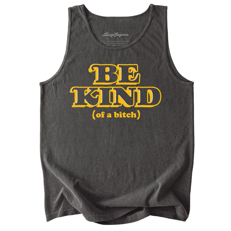 Be Kind Of A Bitch Comfort Colors Graphic Tank Top - Pepper