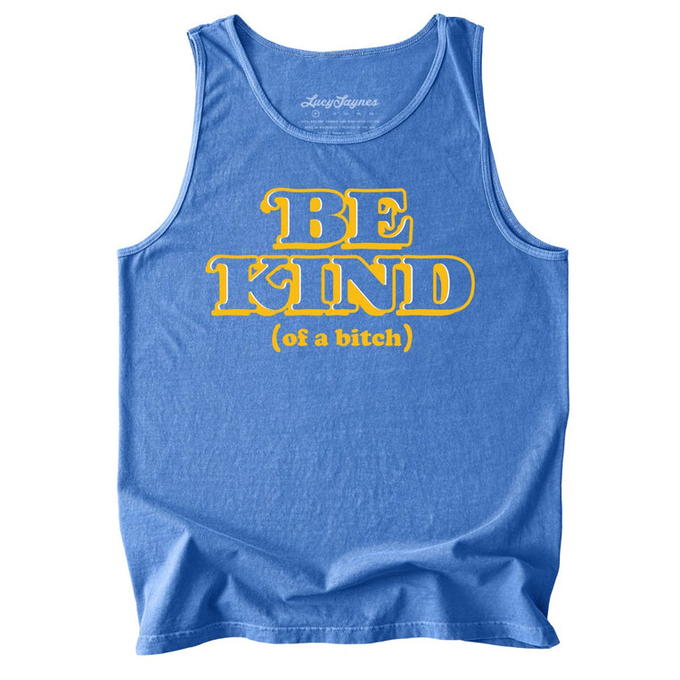 Be Kind Of A Bitch Comfort Colors Graphic Tank Top - Flo Blue