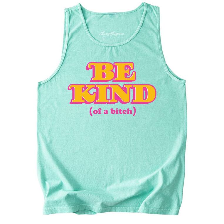 Be Kind Of A Bitch Comfort Colors Graphic Tank Top - Island Reef