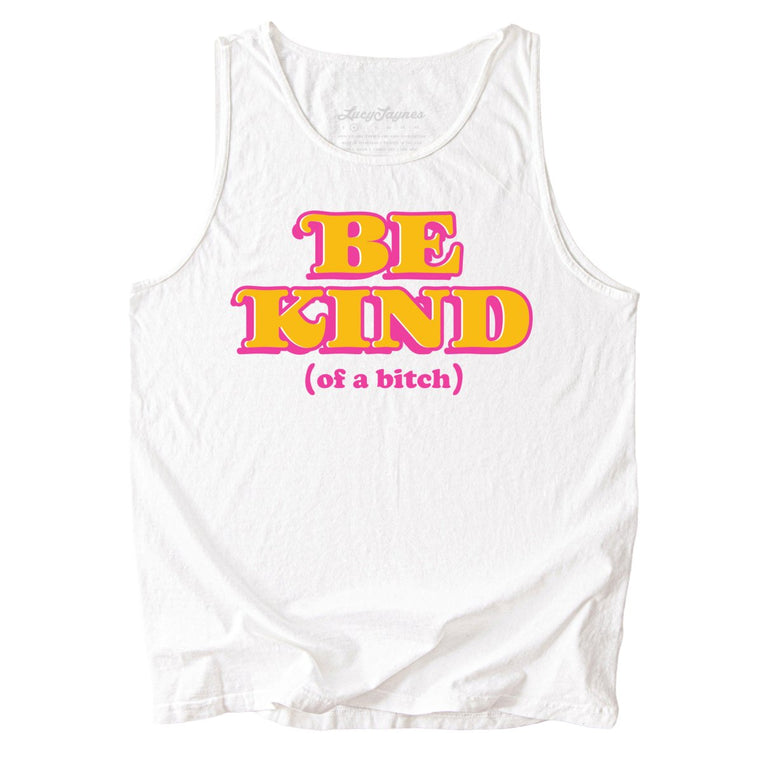 Be Kind Of A Bitch Comfort Colors Graphic Tank Top - White