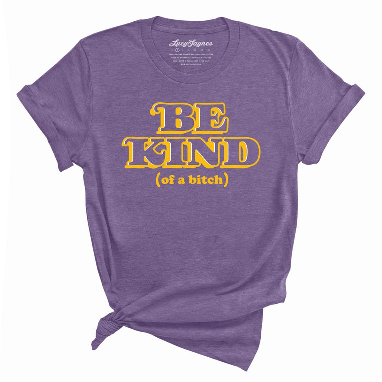Be Kind Of A Bitch - Heather Team Purple - Full Front