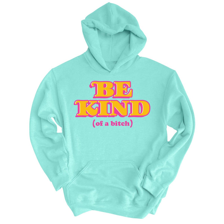Be Kind Of A Bitch - Mint - Full Front