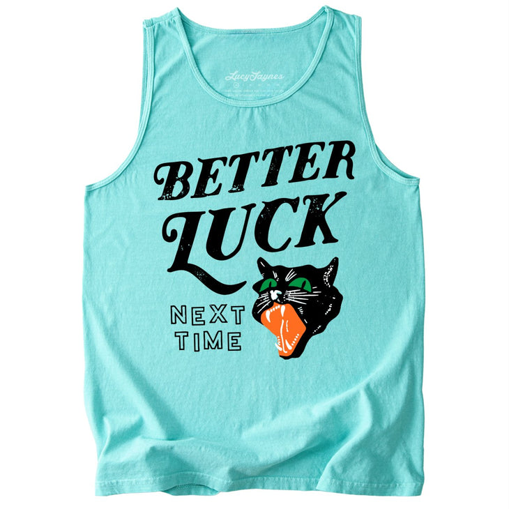 Better Luck Next Time Comfort Colors Tank Top