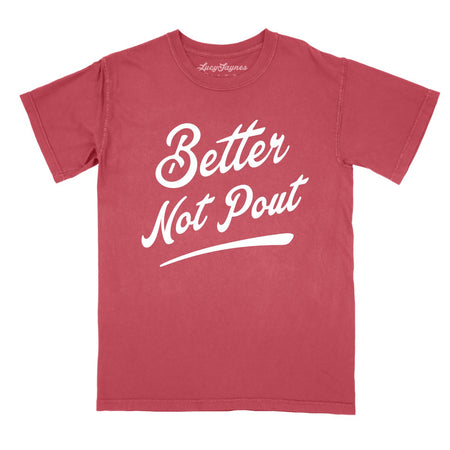 Better Not Pout Comfort Colors Tee