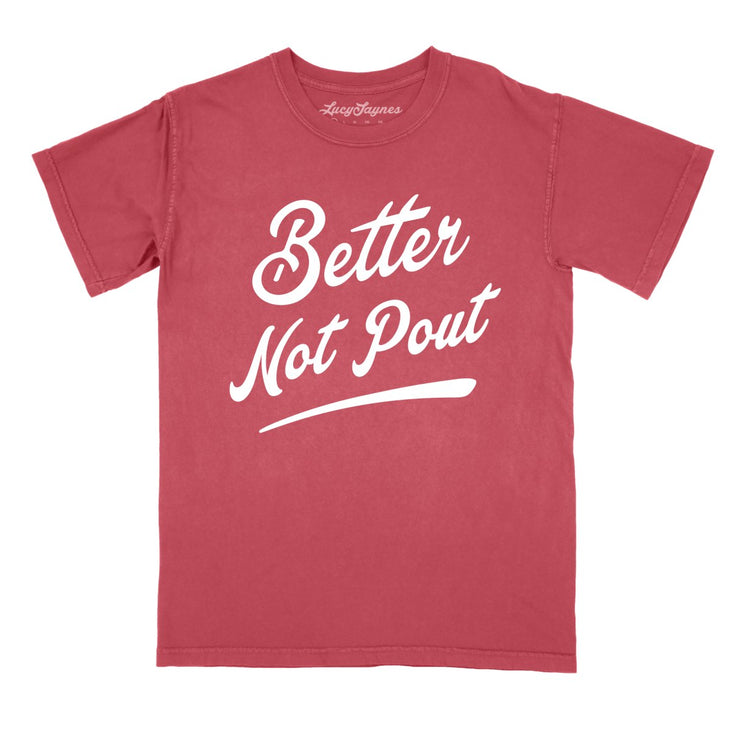 Better Not Pout Comfort Colors Tee
