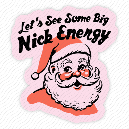 Big Nick Energy Sticker