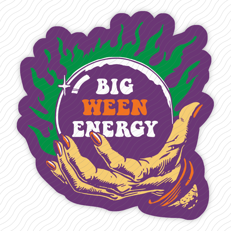 Big Ween Energy - Sticker