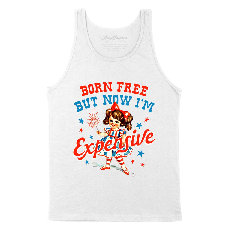 Born Free But Now I'm Expensive - White - Unisex Tank Top