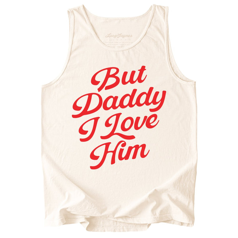 But Daddy I Love Him Comfort Colors Graphic Tank Top - Ivory
