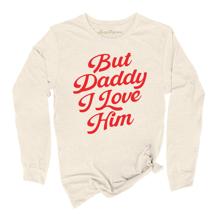 But Daddy I Love Him - Natural - Full Front