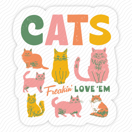 Cats Freakin' Love 'Em Sticker