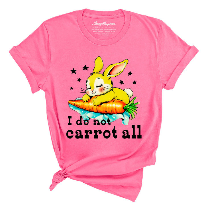 I Do Not Carrot All Tee