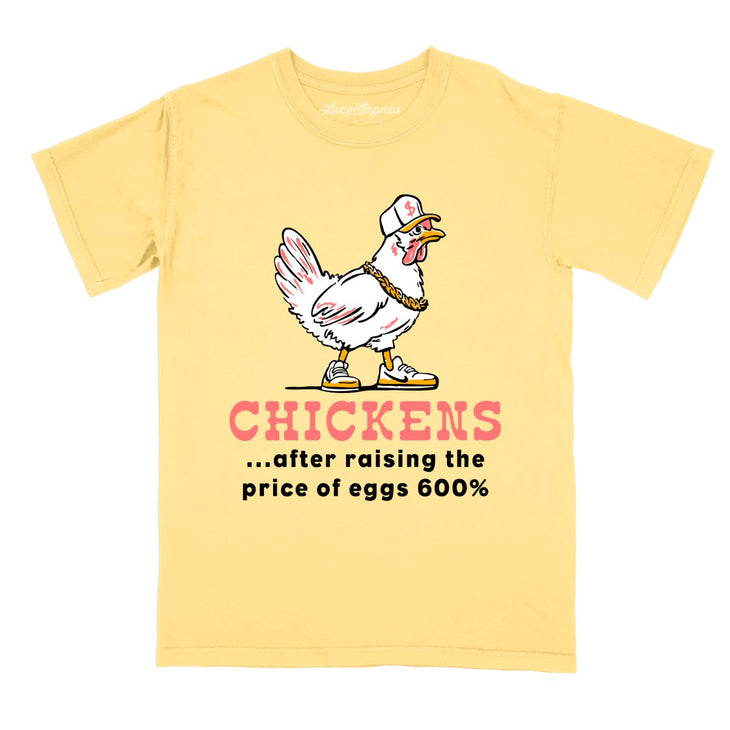 Chickens After Raising The Price of Eggs Comfort Colors Tee