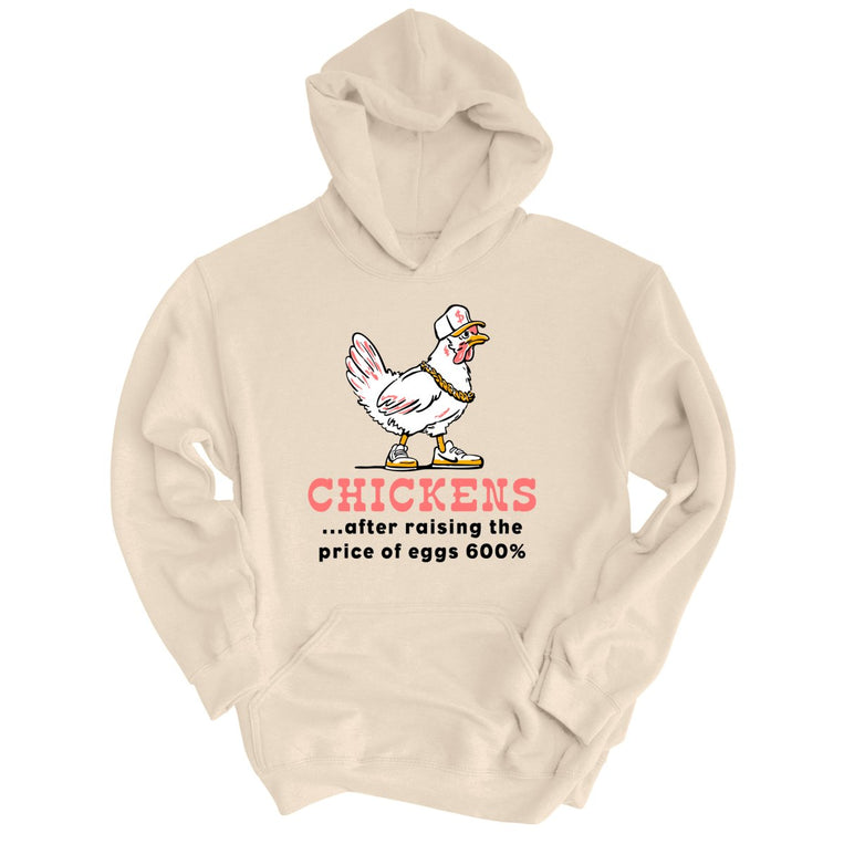 Chickens After Raising The Price of Eggs - Sand - Unisex Hoodie