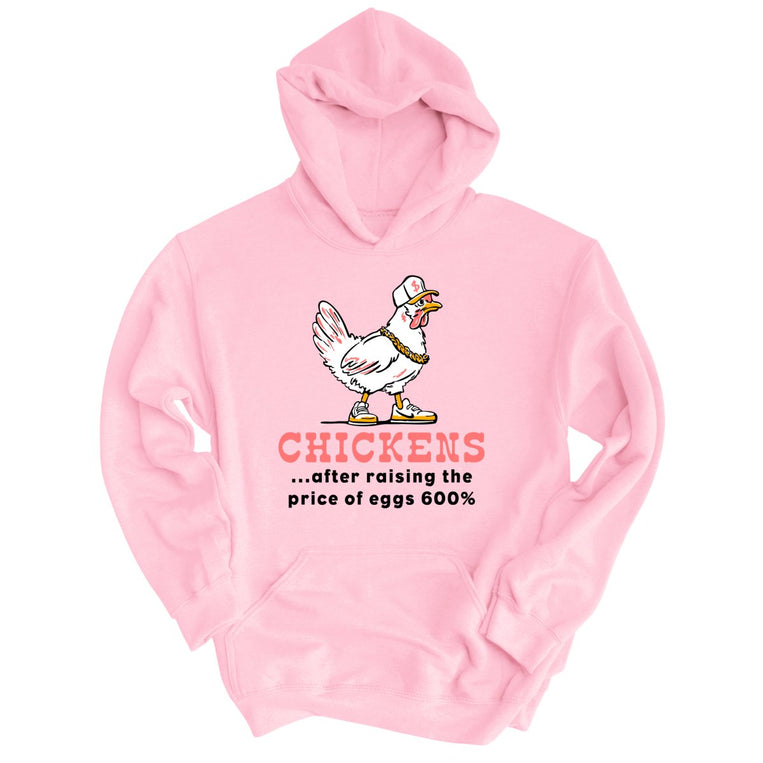 Chickens After Raising The Price of Eggs - Light Pink - Unisex Hoodie