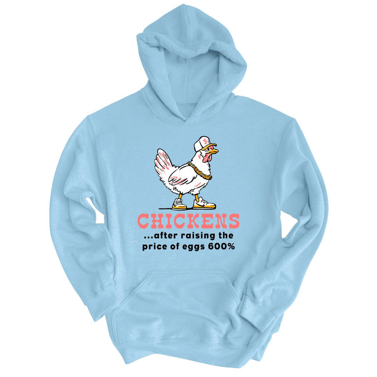 Chickens After Raising The Price of Eggs - Light Blue - Unisex Hoodie