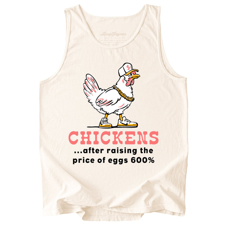 Chickens After Raising The Price of Eggs Comfort Colors Graphic Tank Top - Ivory
