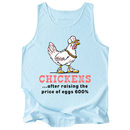 Chickens After Raising The Price of Eggs Comfort Colors Tank Top