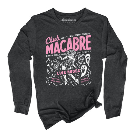 Club Macabre Long Sleeve Tee