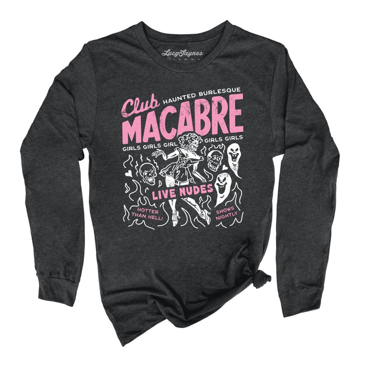 Club Macabre Long Sleeve Tee