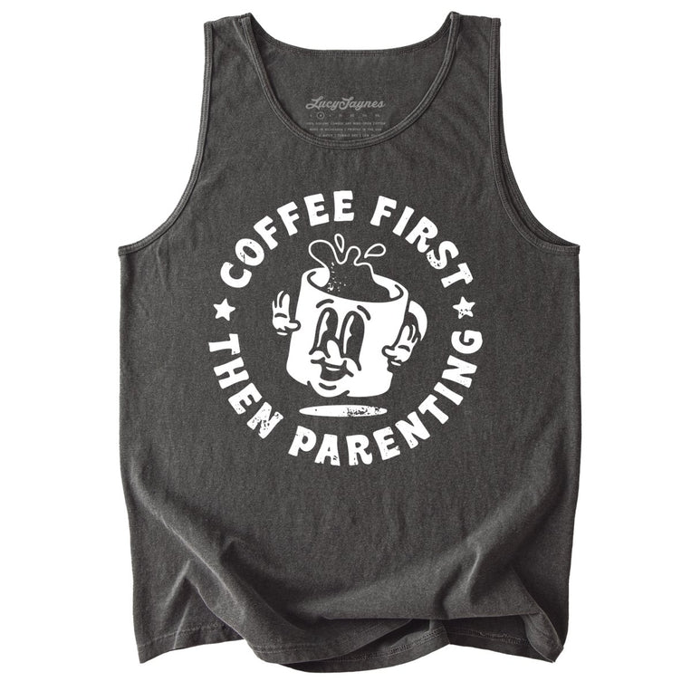 Coffee First Then Parenting Comfort Colors Graphic Tank Top - Pepper